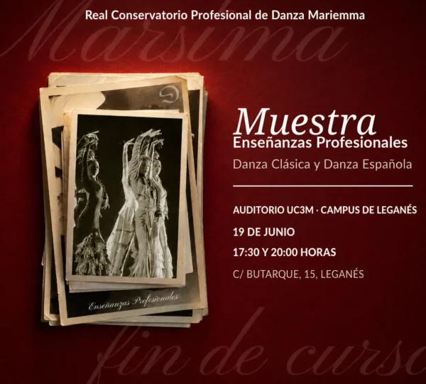 Muestra Fin de Curso Real Conservatorio Profesional de Danza Mariemma - Viernes 19 Junio - Función 20:00h