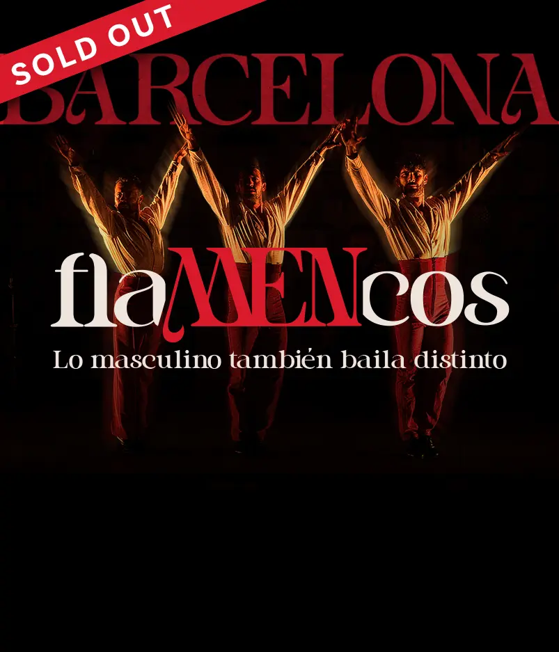 FlaMENcos Barcelona - SOLD OUT