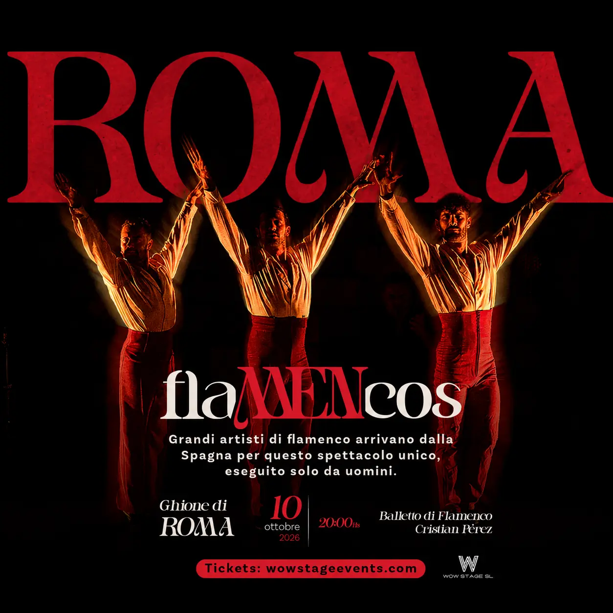 FlaMENcos Show a Roma 10 ottobre 2026 - Wow Stage Events Al teatro Ghione - Teatro di Roma Via delle Fornaci. Alle 20:00 Balletto di flamenco Cristian Perez